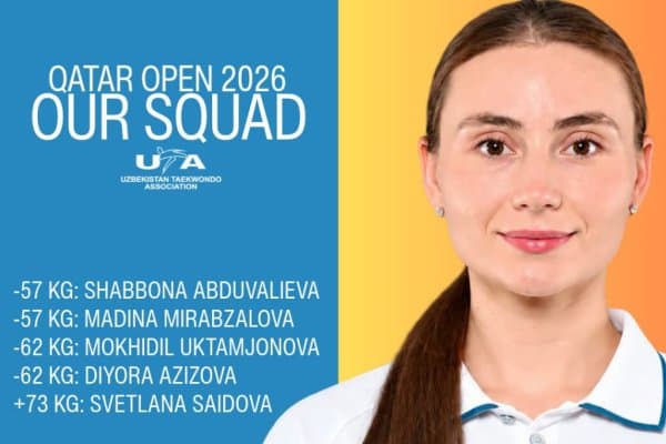 Таэквандо миллий терма жамоамиз "Qatar Open" турнирида қатнашади